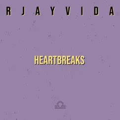 Heartbreaks - Single by Rjayvida album reviews, ratings, credits