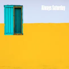 Always Saturday - Single by 4 Twenty album reviews, ratings, credits