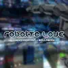 Robotic Love - Single album lyrics, reviews, download