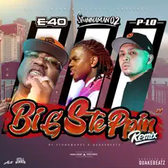 Big Steppin' (feat. E-40 & P-LO) [Remix] Song Lyrics