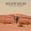 Milion Miles (feat. Preston) - Single album lyrics, reviews, download