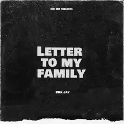 Letter to My Family - Single by CHK.Jay album reviews, ratings, credits