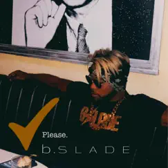 Check, Please...in Beverly Hills. - Single by B.Slade album reviews, ratings, credits