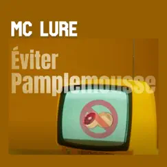 Éviter Pamplemousse (Instrumentale) - Single by MC Lure album reviews, ratings, credits