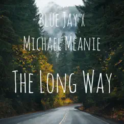 The Long Way (feat. Michael Meanie) Song Lyrics
