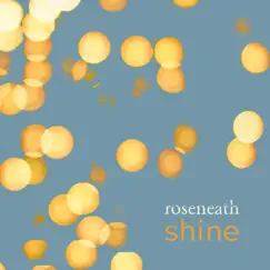 Shine - EP by Roseneath album reviews, ratings, credits