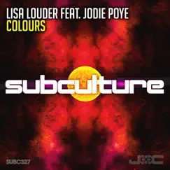 Colours (feat. Jodie Poye) - Single by Lisa Louder album reviews, ratings, credits