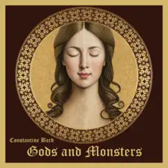 Gods & Monsters - Single by Constantine Bard album reviews, ratings, credits