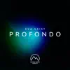 Profondo - Single album lyrics, reviews, download