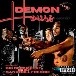 Demon Hours (feat. Bankroll Freddie) [Remix] [Remix] - Single by Big Block album reviews, ratings, credits