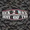 Back 2 Back/Army of Two (feat. JayDeuce) - Single album lyrics, reviews, download