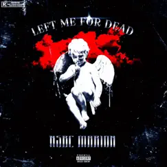 Left Me For Dead - Single by Nsbc Marion album reviews, ratings, credits