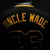 Uncle Wade album lyrics, reviews, download