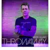 Throwaway - Single album lyrics, reviews, download
