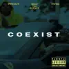 Coexist (feat. Benny the Butcher) - Single album lyrics, reviews, download