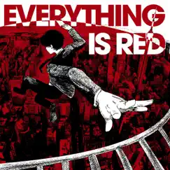 Everything Is Red Song Lyrics