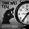 Time Will Tell (feat. J ARMANND) - Single album lyrics, reviews, download