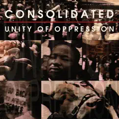 Unity of Oppression - EP by Consolidated album reviews, ratings, credits
