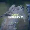 Get Groovy - Single album lyrics, reviews, download