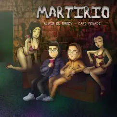 Martirio (Versión 2023) - Single by Alvis El Brody & Capo Fenadi album reviews, ratings, credits