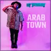 Arab Town - Single album lyrics, reviews, download