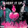 Heat It Up - Single (feat. ChiicoDank) - Single album lyrics, reviews, download