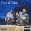 Lives of Saints - Single album lyrics, reviews, download