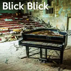 Blick Blick (Piano Version) Song Lyrics