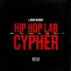 Hip Hop Lab Cypher (feat. BabyTron, Peeko, J1Hunnit, Prince Jefe, $weet-T & StanWill) - Single album lyrics, reviews, download