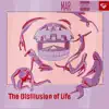 The Disillusion of Life album lyrics, reviews, download