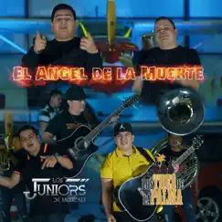 El Ángel De La Muerte - Single by Los tres de la palma & Los Juniors De Mexicali album reviews, ratings, credits