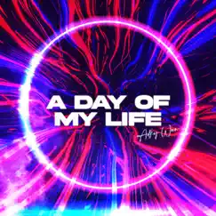 A Day of My Life - Single by Adky Wun album reviews, ratings, credits