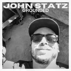 Grounded by John Statz album reviews, ratings, credits