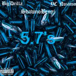 5.7's - Single (feat. Yc Nozamo & Shawno Bengi) - Single by KingMikeDrilla album reviews, ratings, credits