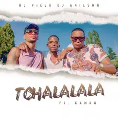 Tchalalala (feat. Camro) Song Lyrics