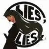 Lies, Lies (feat. Asterio & Earl Francis) - Single album lyrics, reviews, download