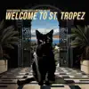 Welcome to St. Tropez - Single album lyrics, reviews, download