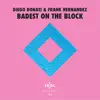 Badest On the Block - Single album lyrics, reviews, download