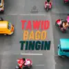 Tawid Bago Tingin - Single album lyrics, reviews, download