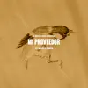 Mi proveedor (feat. David & Karen) - Single album lyrics, reviews, download
