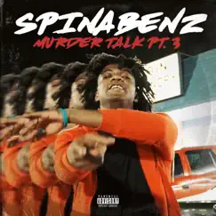 Murder Talk Pt. 3 - Single by Spinabenz album reviews, ratings, credits