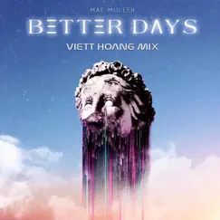 Better Days (VH MIX) Song Lyrics