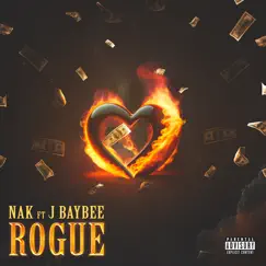 Rogue (feat. J Baybee) - Single by N.A.K. album reviews, ratings, credits