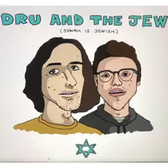 Dru and the Jew (Jonah is Jewish) - EP by Dru The Drifter album reviews, ratings, credits