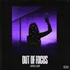 Out of Focus - Single album lyrics, reviews, download