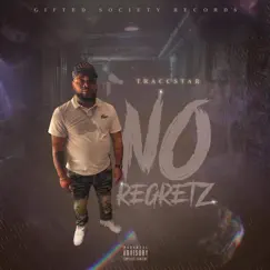 No Regretz - EP by Traccstar album reviews, ratings, credits
