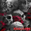 Kill 4 Love - Single album lyrics, reviews, download