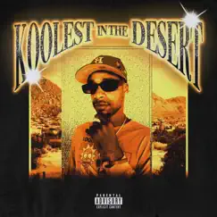Koolest In the Desert by KoolKidKalvo & Bassfngrz album reviews, ratings, credits
