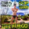 Este Fuego - Single album lyrics, reviews, download