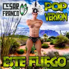 Este Fuego - Single by Cesar Franco album reviews, ratings, credits